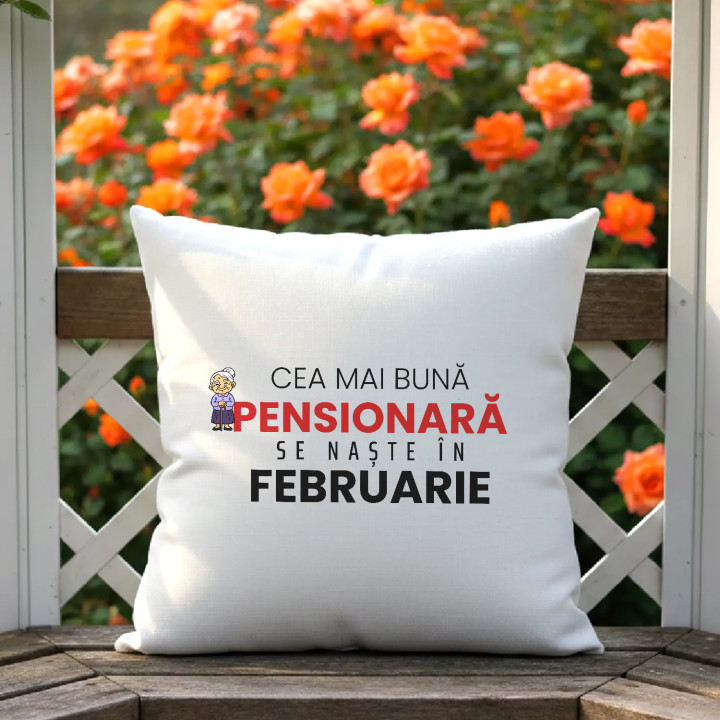 Cea mai bună pensionară se naște în februarie - pernă cadou