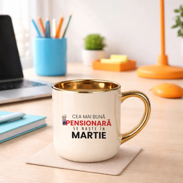 Cea mai bună pensionară se naște în martie - cană elegantă cadou
