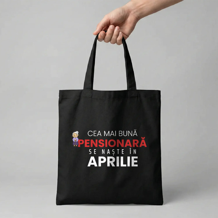Cea mai bună pensionară se naște în aprilie - sacoșă cadou