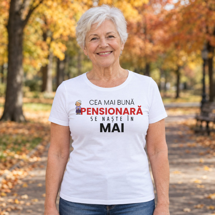 Cea mai bună pensionară se naște în mai - tricou de damă cadou