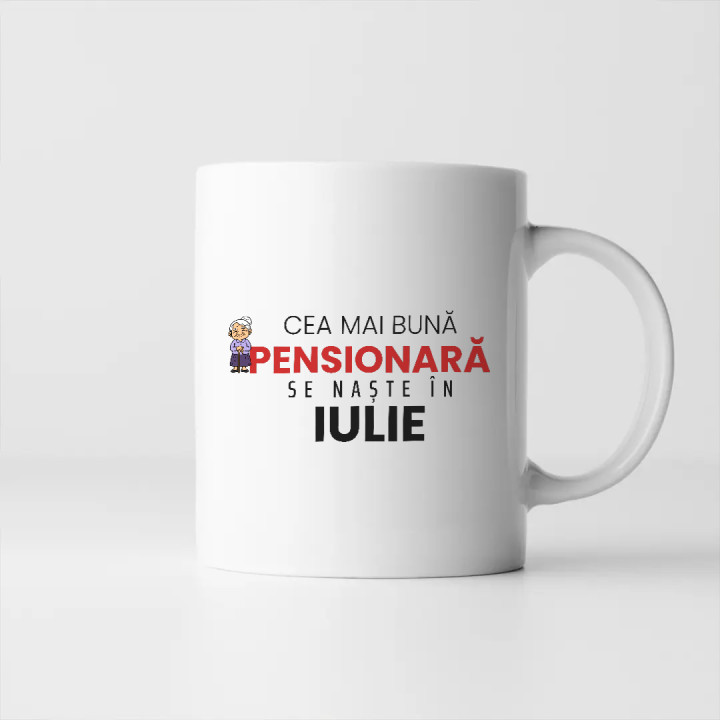 Cea mai bună pensionară se naște în iulie - cană cadou
