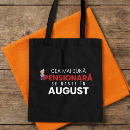 Cea mai bună pensionară se naște în august - sacoșă cadou