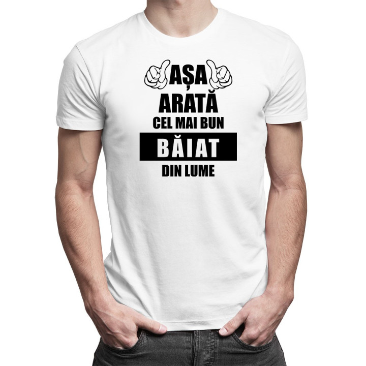 Așa arată cel mai bun băiat din lume - t-shirt pentru bărbați