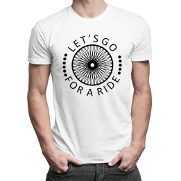 Let's go for a ride - T-shirt pentru bărbați