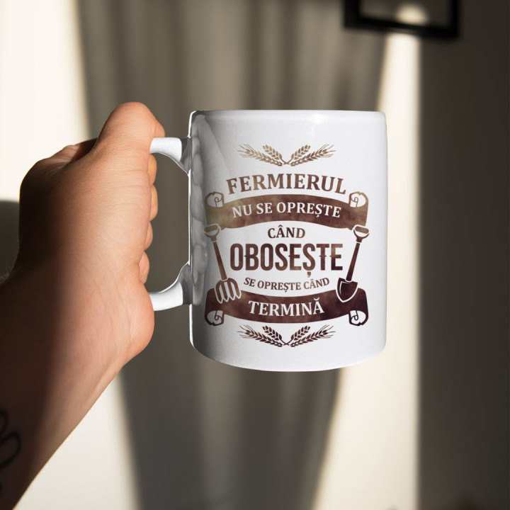 Fermierul nu se oprește când obosește, se oprește când termină - cană