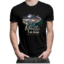 Munții mă cheamă - trebuie să mă duc v2 - T-shirt pentru bărbați