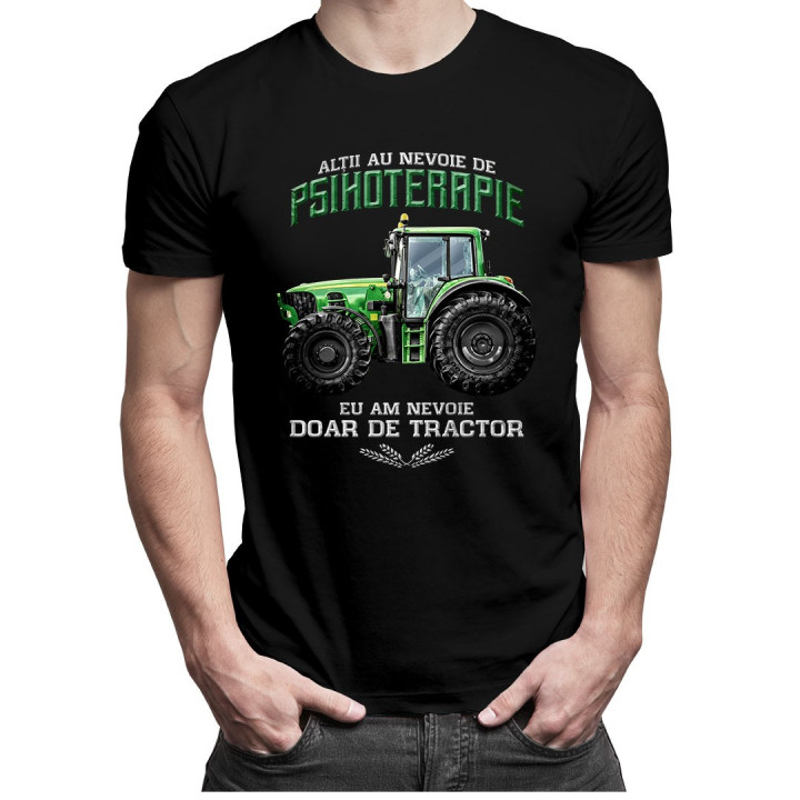 Alţii au nevoie de psihoterapie, eu am nevoie doar de tractor - T-shirt pentru bărbați cu imprimeu