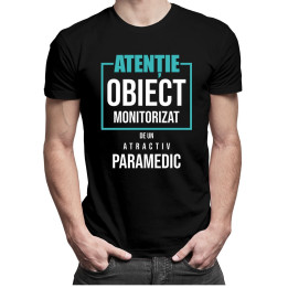 Atenție - obiect monitorizat de un paramedic atractiv - T-shirt pentru bărbați