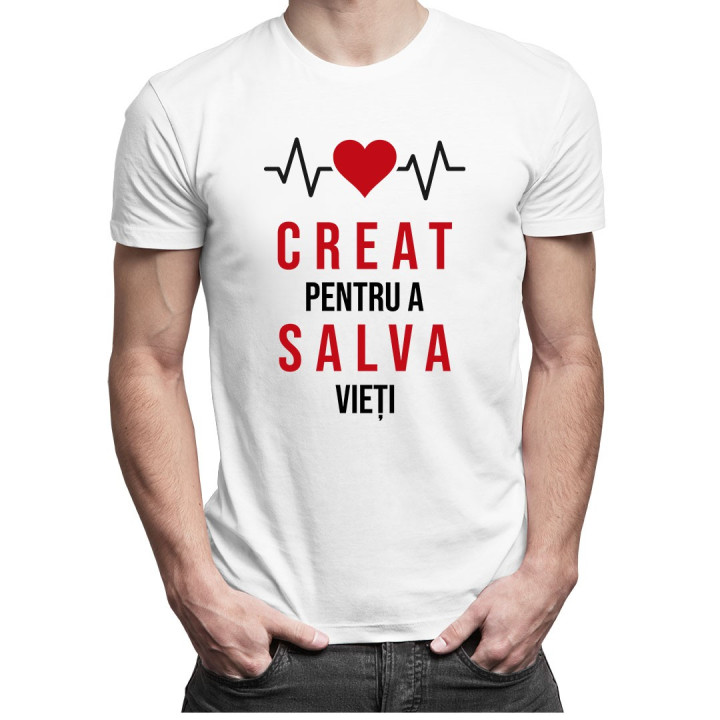 Creat pentru a salva vieți - T-shirt pentru bărbați