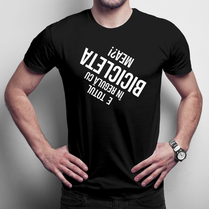 E totul în regulă cu bicicleta mea? - T-shirt pentru bărbați