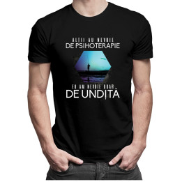 Alţii au nevoie de psihoterapie, eu am nevoie doar de undiță - T-shirt pentru bărbați și femei