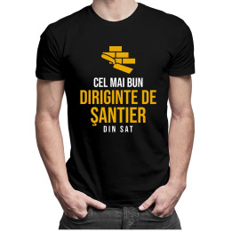 Cel mai bun diriginte de şantier din sat - T-shirt pentru bărbați