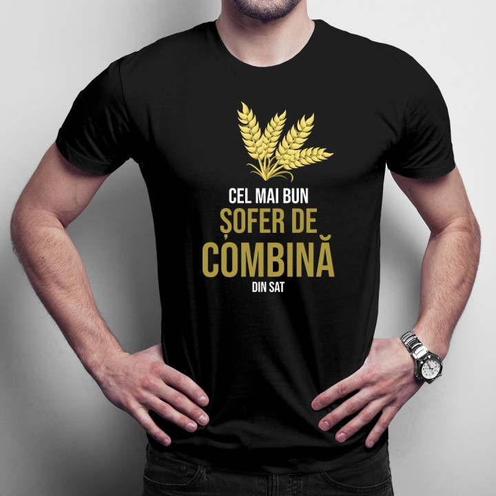 Cel mai bun șofer de combină din sat - T-shirt pentru bărbați cu imprimeu