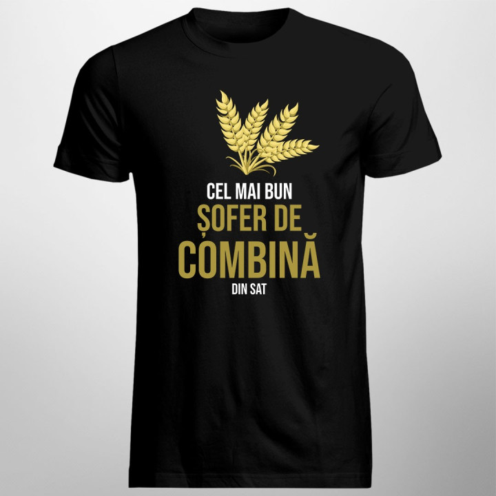 Cel mai bun șofer de combină din sat - T-shirt pentru bărbați cu imprimeu