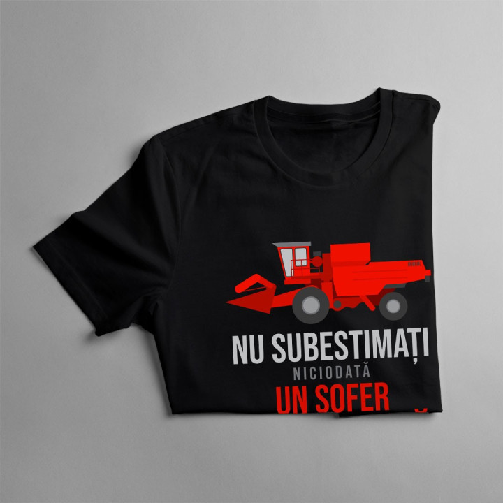 Nu subestimați niciodată un șofer de combină - T-shirt pentru bărbați cu imprimeu