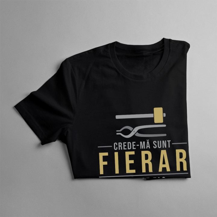 Crede-mă sunt fierar știu ce fac - T-shirt pentru bărbați