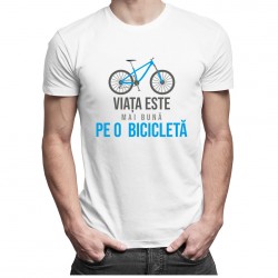 Viața este mai bună pe o bicicletă - tricou pentru bărbați
