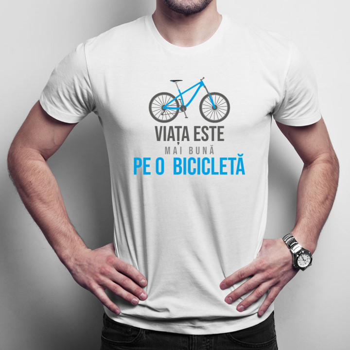 Viața este mai bună pe o bicicletă - T-shirt pentru bărbați și femei