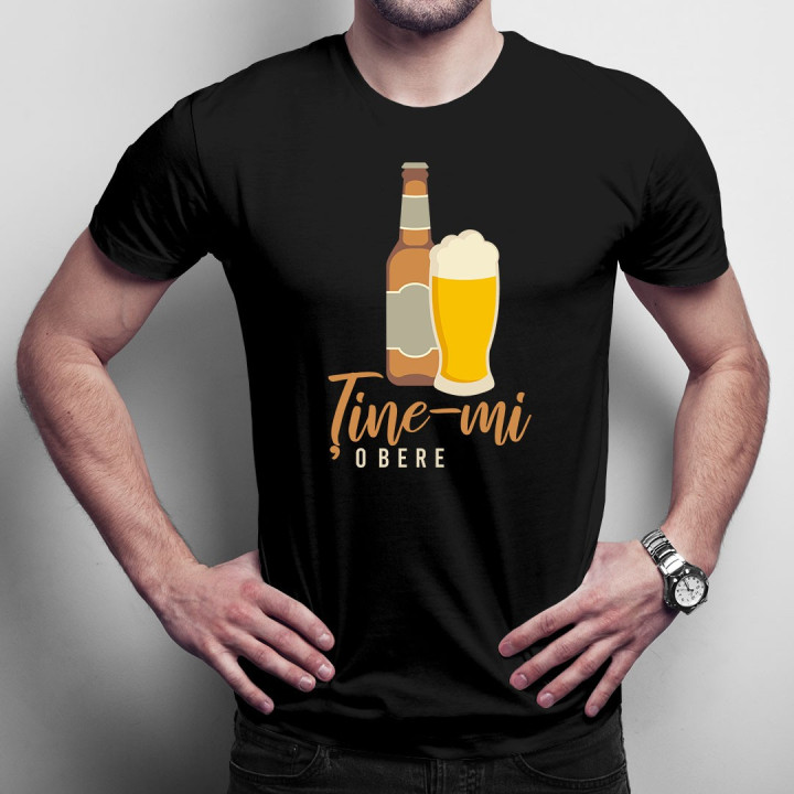 Ține-mi o bere - T-shirt pentru bărbați și femei