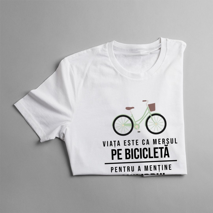 Viața este ca mersul pe bicicletă - T-shirt pentru bărbați