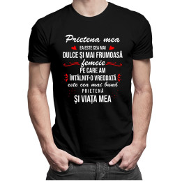 Prietena mea - ea este cea mai dulce și mai frumoasă femeie - t-shirt pentru bărbați