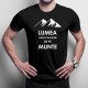 Lumea arată mai bine de pe munte - T-shirt pentru bărbați și femei