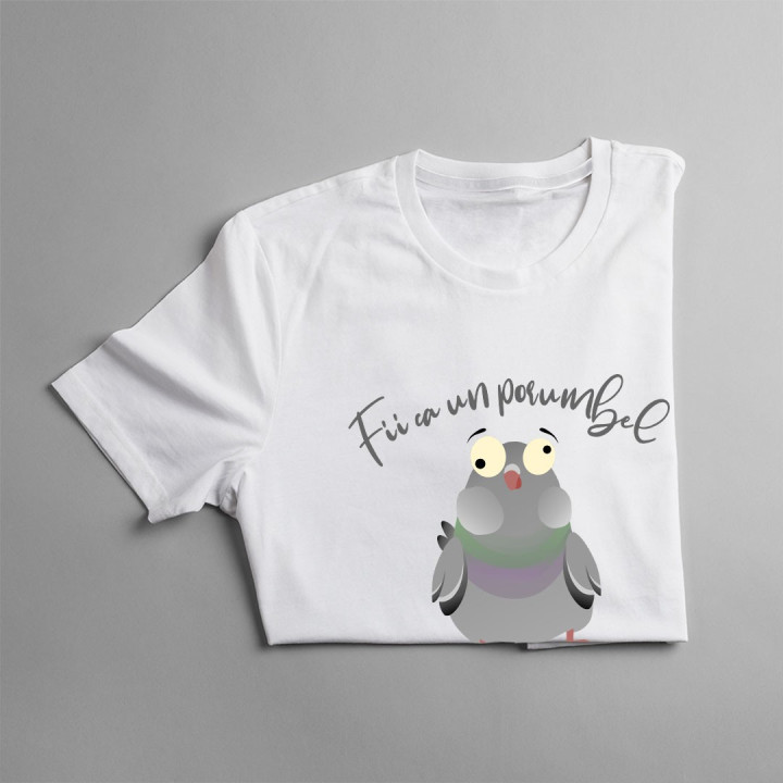 Fii ca un porumbel cacă-te pe tot  - T-shirt pentru bărbați și femei