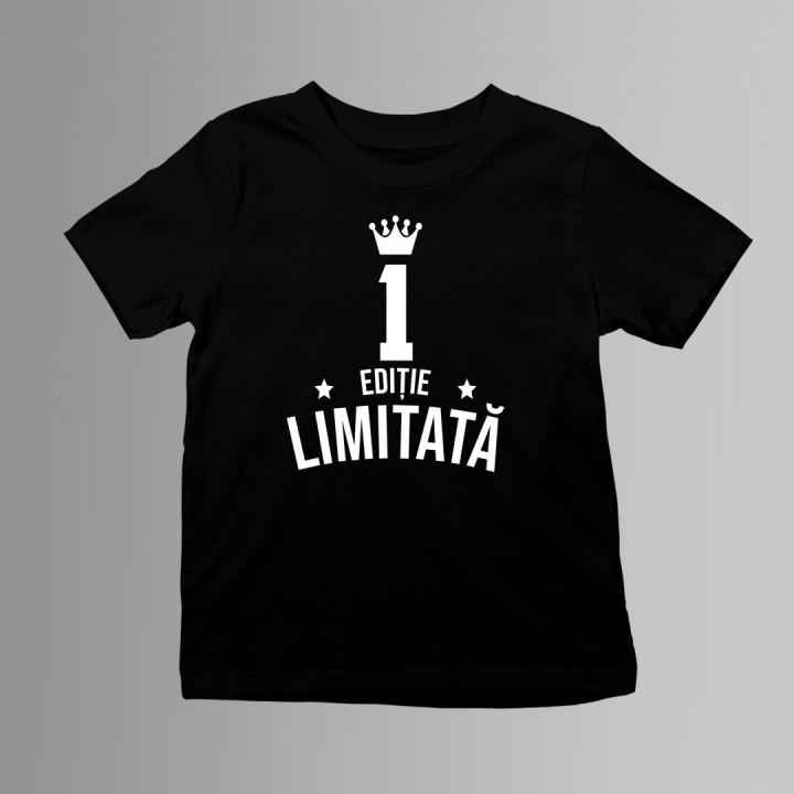 1 ani Ediție Limitată - Tricou pentru copii - un cadou de ziua ta