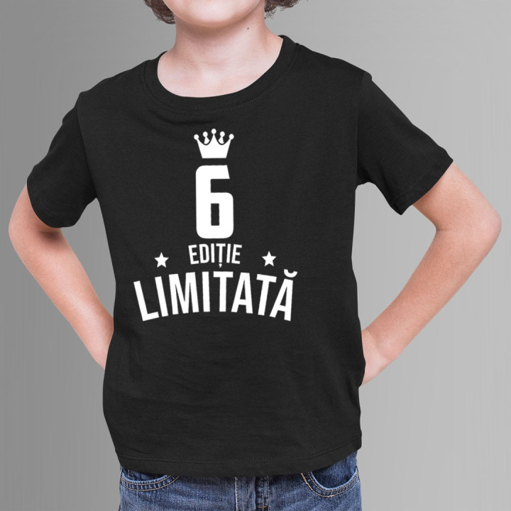 6 ani Ediție Limitată - Tricou pentru copii - un cadou de ziua ta