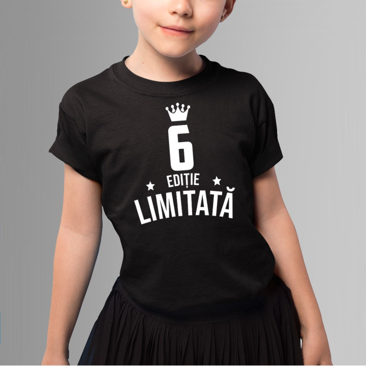 6 ani Ediție Limitată - Tricou pentru copii - un cadou de ziua ta
