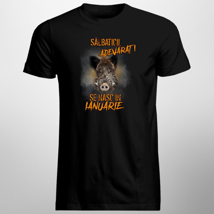 Sălbaticii adevăraţi se nasc în ianuarie - tricou bărbătesc cu imprimeu