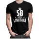 58 ani Ediție Limitată - T-shirt pentru bărbați și femei - un cadou de ziua ta