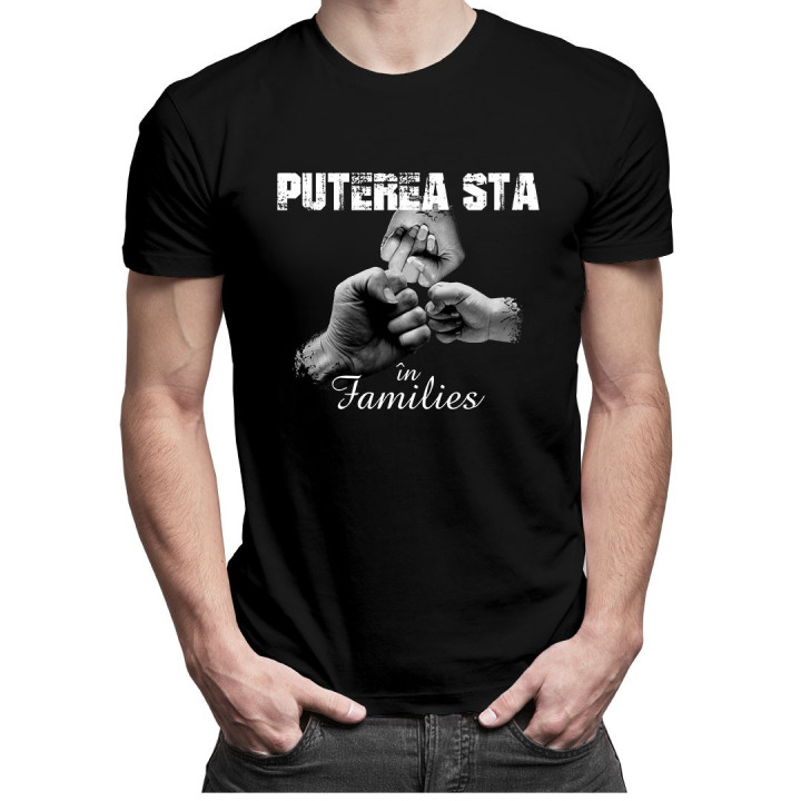 Puterea stă în families - T-shirt pentru bărbați