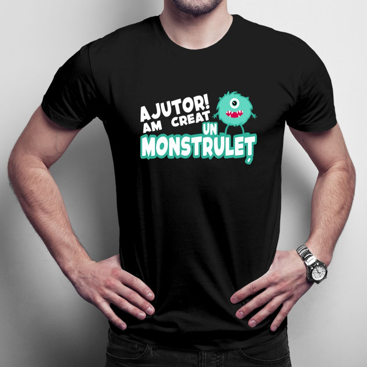 Ajutor! Am creat un monstruleț - T-shirt pentru bărbați