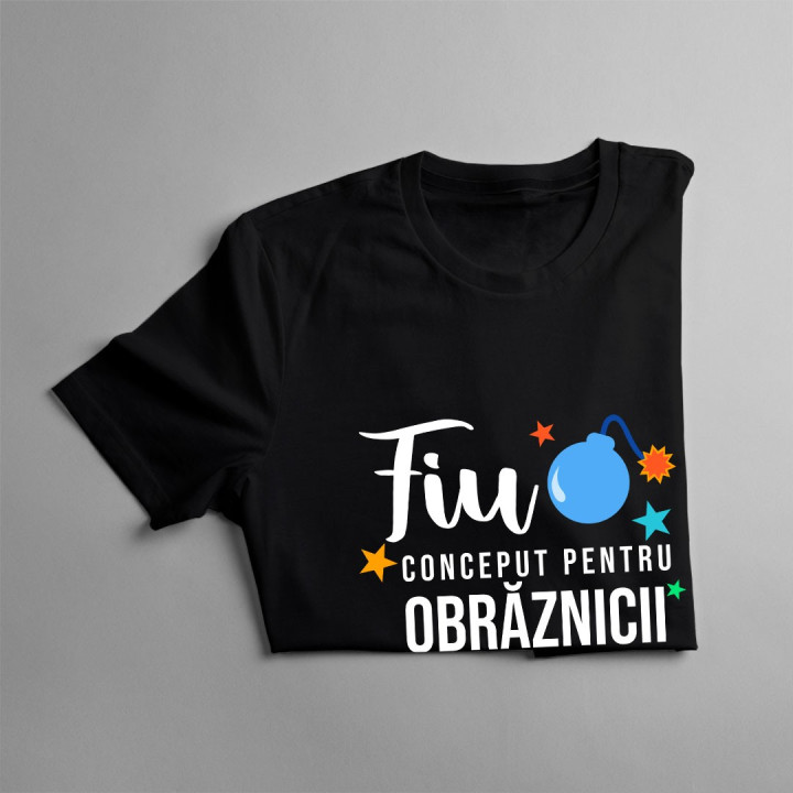Fiu - Conceput pentru obrăznicii - Tricou pentru copii