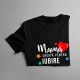 Mamă creată pentru iubire - T-shirt pentru femei