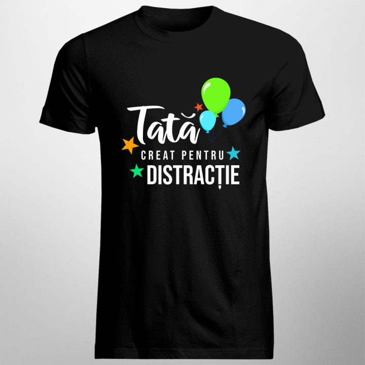 Tată creat pentru distracție - T-shirt pentru bărbați