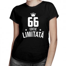 66 ani Ediție Limitată - tricou pentru femei cu imprimeu