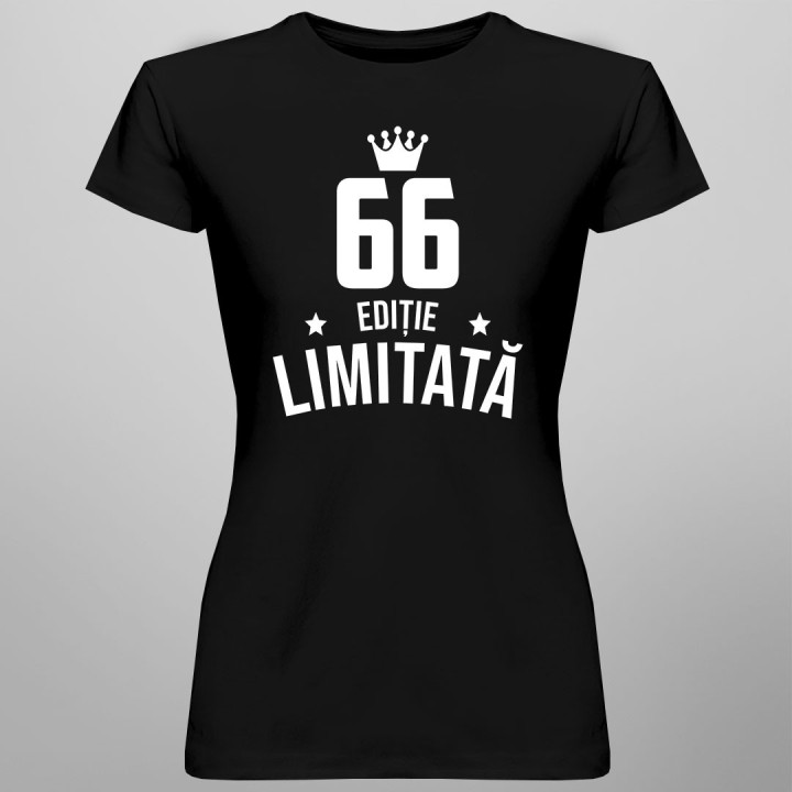 66 ani Ediție Limitată - T-shirt pentru bărbați și femei - un cadou de ziua ta