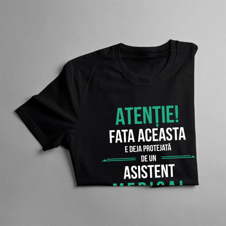 Atenție! Fata aceasta e deja protejată de un asistent medical - T-shirt pentru femei