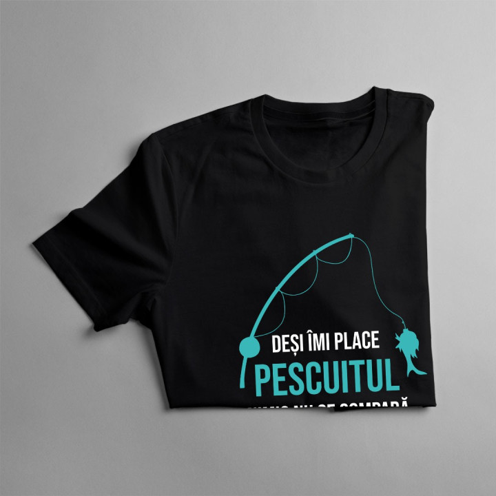 Deși îmi place pescuitul, nimic nu se compară cu a fi mamă - T-shirt pentru femei