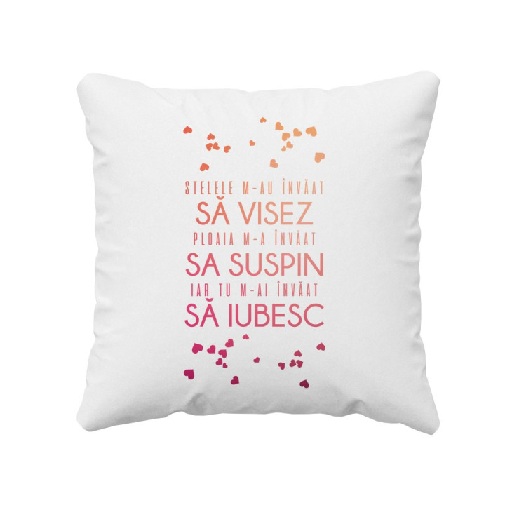 Tu m-ai învățat să iubesc - perna
