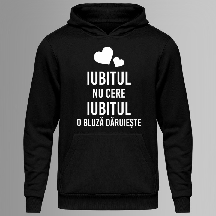 Iubitul nu cere, Iubitul o bluză dăruiește - bluză cu glugă pentru bărbați