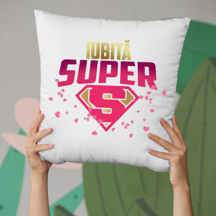 Iubită super - perna