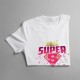 Iubită super - T-shirt pentru femei