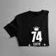 74 ani Ediție Limitată - T-shirt pentru femei - un cadou de ziua ta