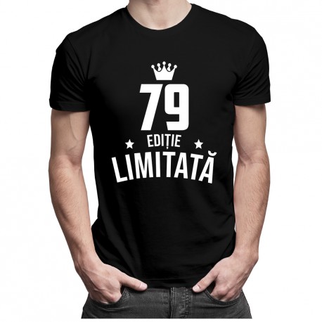 79 ani Ediție Limitată - T-shirt pentru bărbați - un cadou de ziua ta