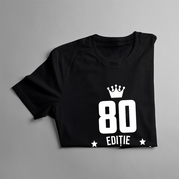 80 ani Ediție Limitată - T-shirt pentru femei - un cadou de ziua ta