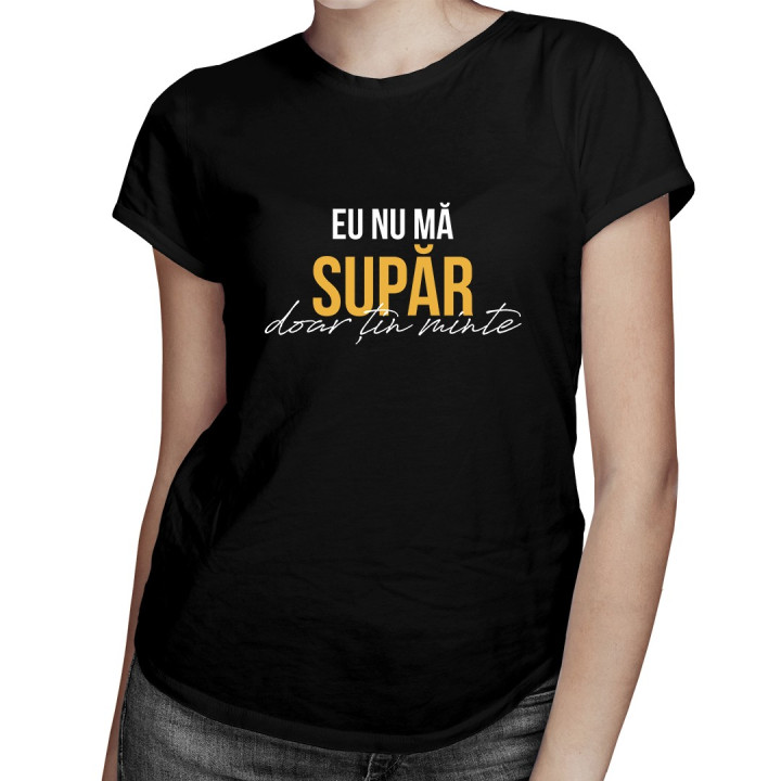 Eu nu mă supăr, doar țin minte - T-shirt pentru femei
