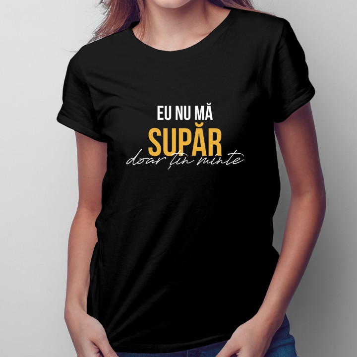 Eu nu mă supăr, doar țin minte - T-shirt pentru femei